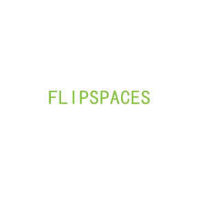 第35类，广告管理商标转让：FLIPSPACES