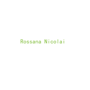 第25类，服装鞋帽商标转让：Rossana Nicolai