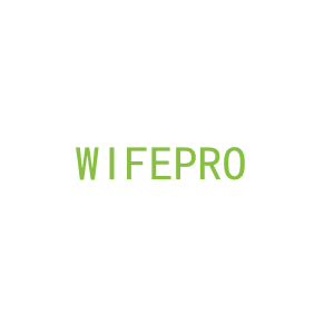 第21类，厨具日用商标转让：WIFEPRO
